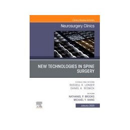 New Technologies in Spine Surgery, An Issue of Neurosurgery Clinics of North America