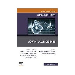 Aortic Valve Disease, An Issue of Cardiology Clinics