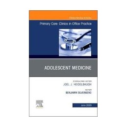 Adolescent Medicine,An Issue of Primary Care: Clinics in Office Practice