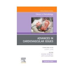 Advances in Cardiovascular Issues, An Issue of Clinics in Perinatology