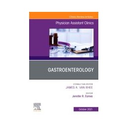 Gastroenterology, An Issue of Physician Assistant Clinics