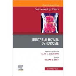 Irritable Bowel Syndrome, An Issue of Gastroenterology Clinics of North America