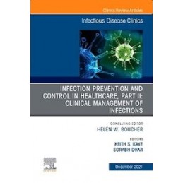 Infection Prevention and Control in Healthcare, Part I: Facility Planning, An Issue of Infectious Disease Clinics of North Ameri