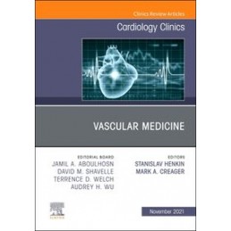 Vascular Medicine, An Issue of Cardiology Clinics