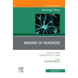 Imaging of Headache, An Issue of Neurologic Clinics