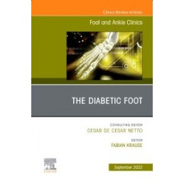 The Diabetic Foot, An issue of Foot and Ankle Clinics of North America