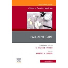 Palliative Care, An Issue of Clinics in Geriatric Medicine