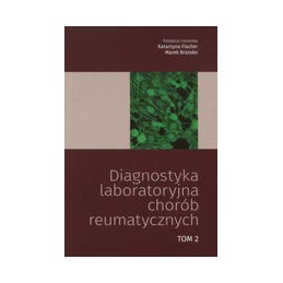 Diagnostyka laboratoryjna chorób reumatycznych - tom 2
