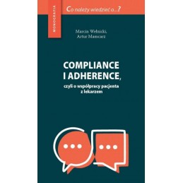 Compliance i adherence, czyli o współpracy pacjenta z lekarzem
